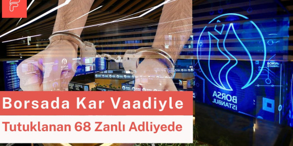 “Borsada Kar Vaadiyle Dolandırıcılığa” Yönelik Yakalanan 68 Zanlı Adliyeye Sevk Edildi
