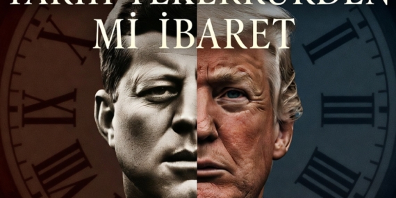 TARİH TEKERRÜRDEN İBARET Mİ?