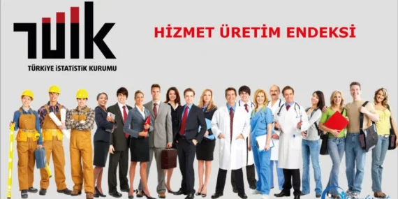 TÜİK Hizmet Üretim Endeksi Verilerini Açıkladı