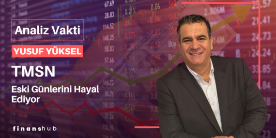 ANALİZ VAKTİ: Eski Günlerini Hayal Ediyor: TMSN (Tümosan)