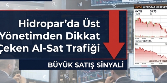 Hidropar’da Üst Yönetimden Dikkat Çeken Al-Sat Trafiği
