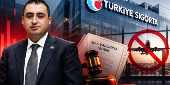 Türkiye Sigorta’da Taha Çakmak İstifa Etti; Mal Varlığına Tedbir ve Yurt Dışı Yasağı Kondu